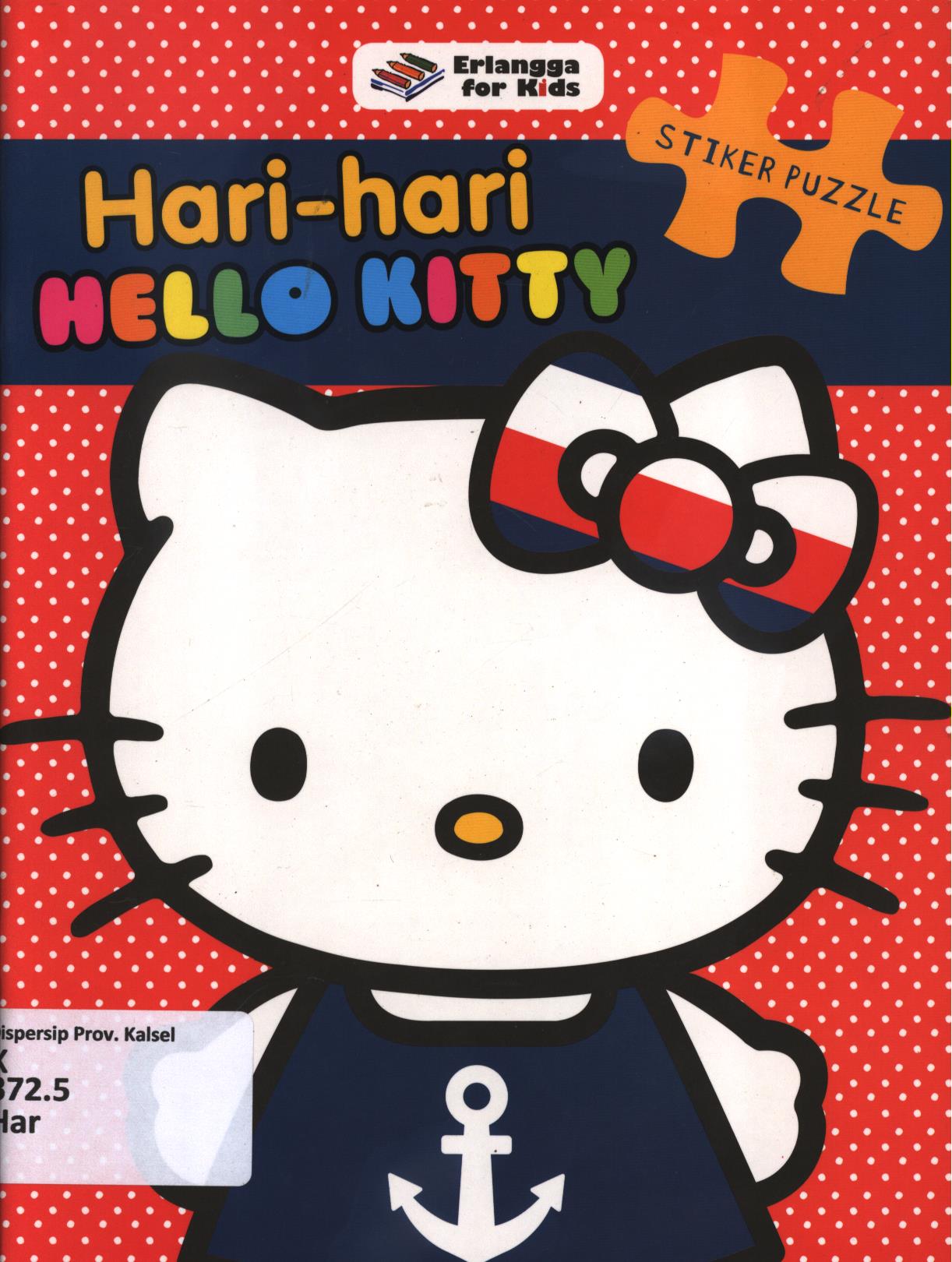 Cover Hari-hari Hello Kitty / penyusun, Tim EFK ; editor, Edith Natasha, Windrati Hapsari
