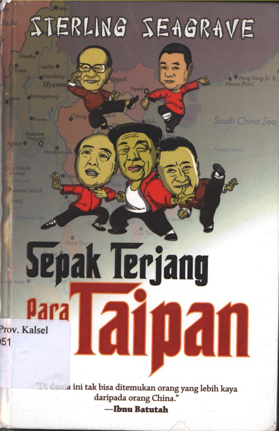 Cover Sepak Terjang para Taipan / Sterling Seagrave ; penerjemah, Yanto Musthofa, Hamid Basyaib ; penyunting, Hamid Basyaib