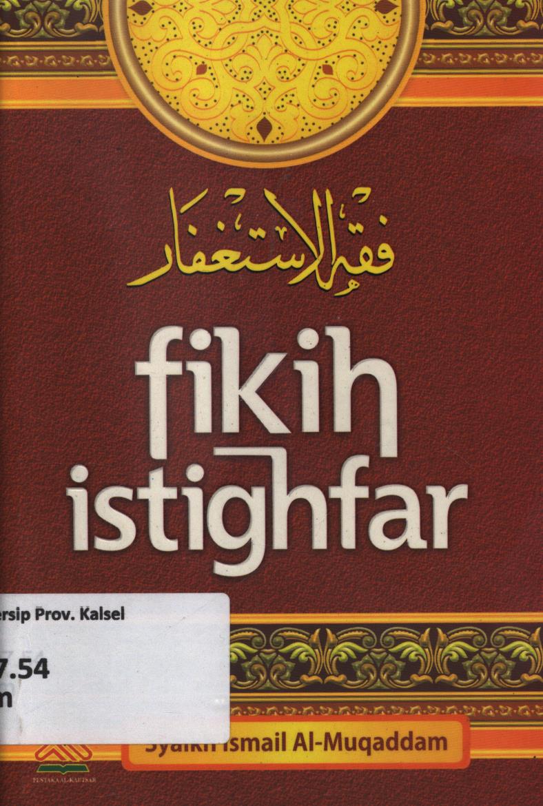 Cover Fikih istighfar / Syaikh Muhammad Ismail Al-Muqaddam