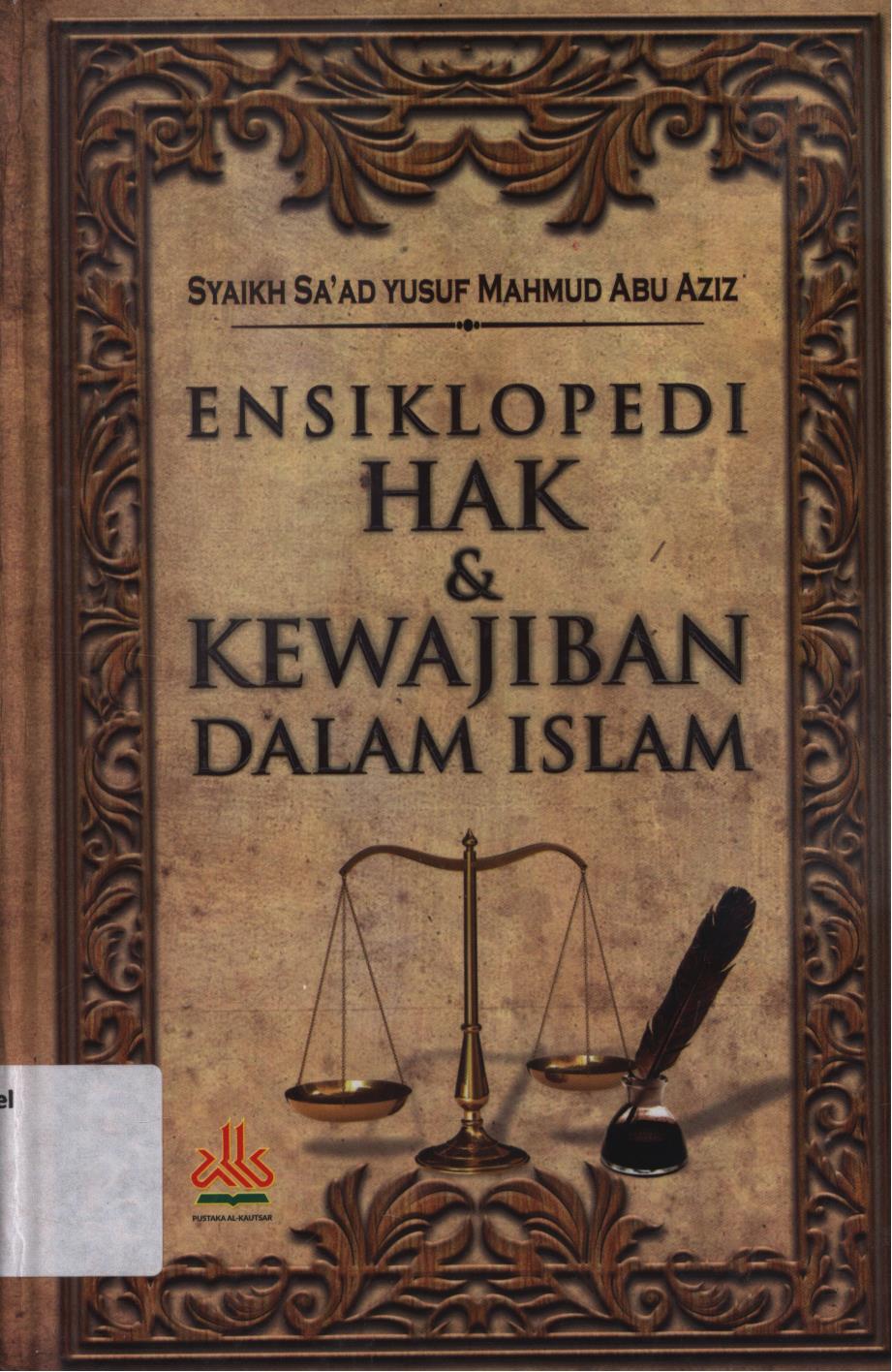 Cover Ensiklopedi hak & kewajiban dalam islam / Syaikh Sa'ad Yusuf Mahmud Abu Aziz
