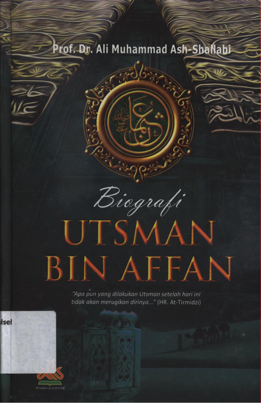 Cover Biografi Ustman bin Affan / Ali Muhammad Ash-Shalabi