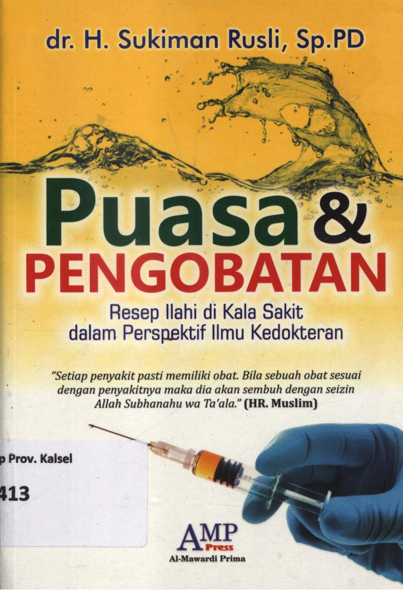 Cover Puasa & pengobatan :  resep ilahi dikala sakit dalam perspektif ilmu kedokteran / H. Sukiman Rusli
