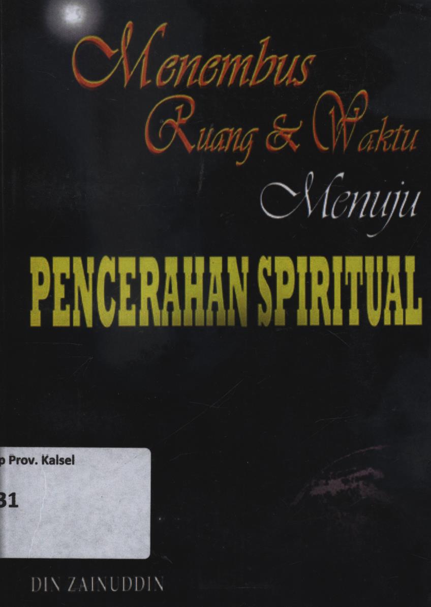 Cover Menembus ruang dan waktu menuju pencerahan spiritual / Din Zainuddin