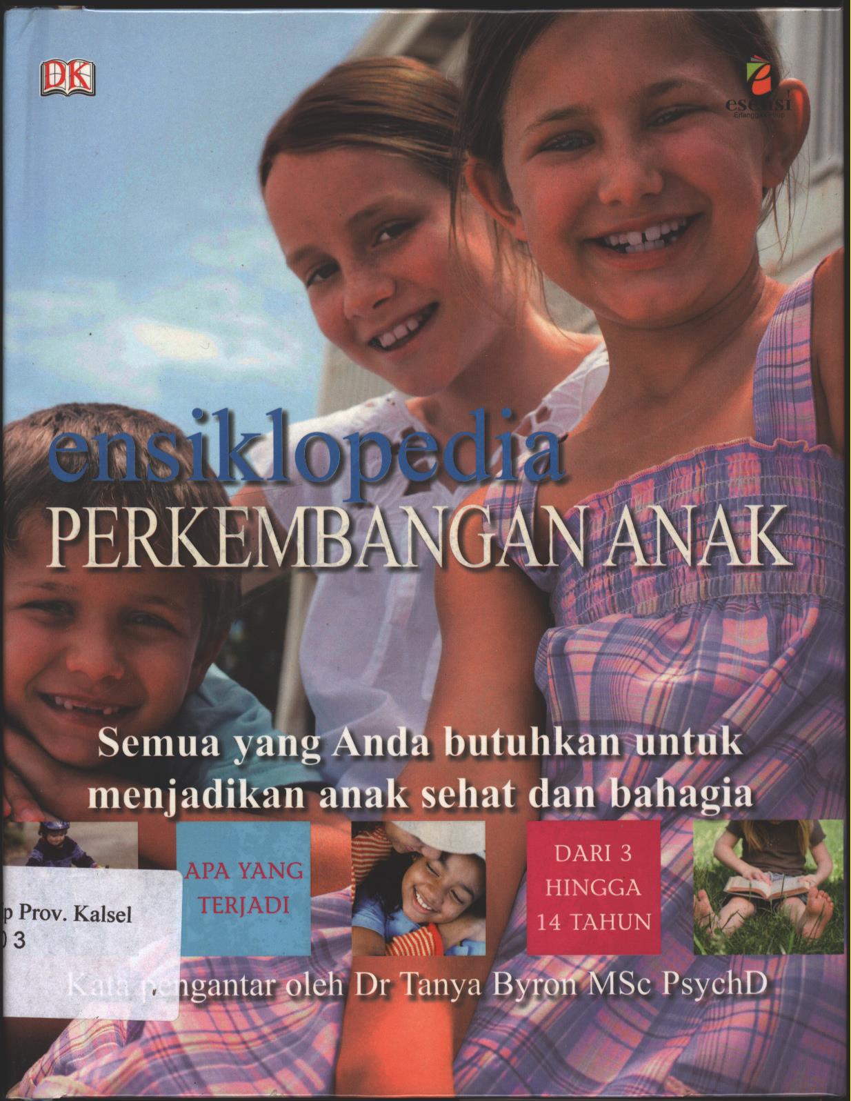Cover Ensiklopedia Perkembangan Anak / Nadia Lestiani; Editor; Dyah Novieta Handayani