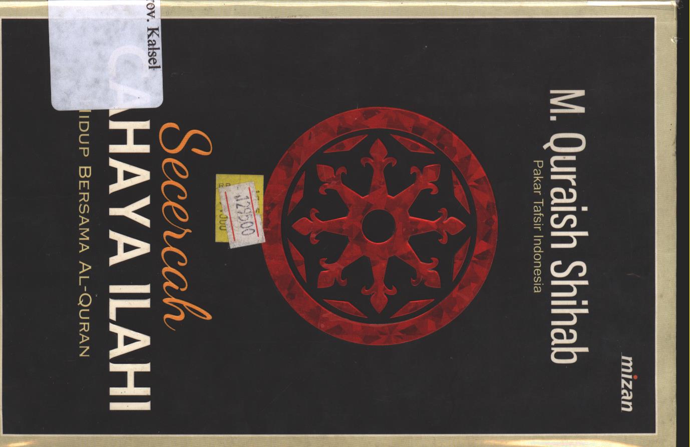 Cover Secercah Cahaya Ilahi / M. Quraish Shihab ; Penyunting: Afif Muhammad; Proofreaer: Dina Savitri