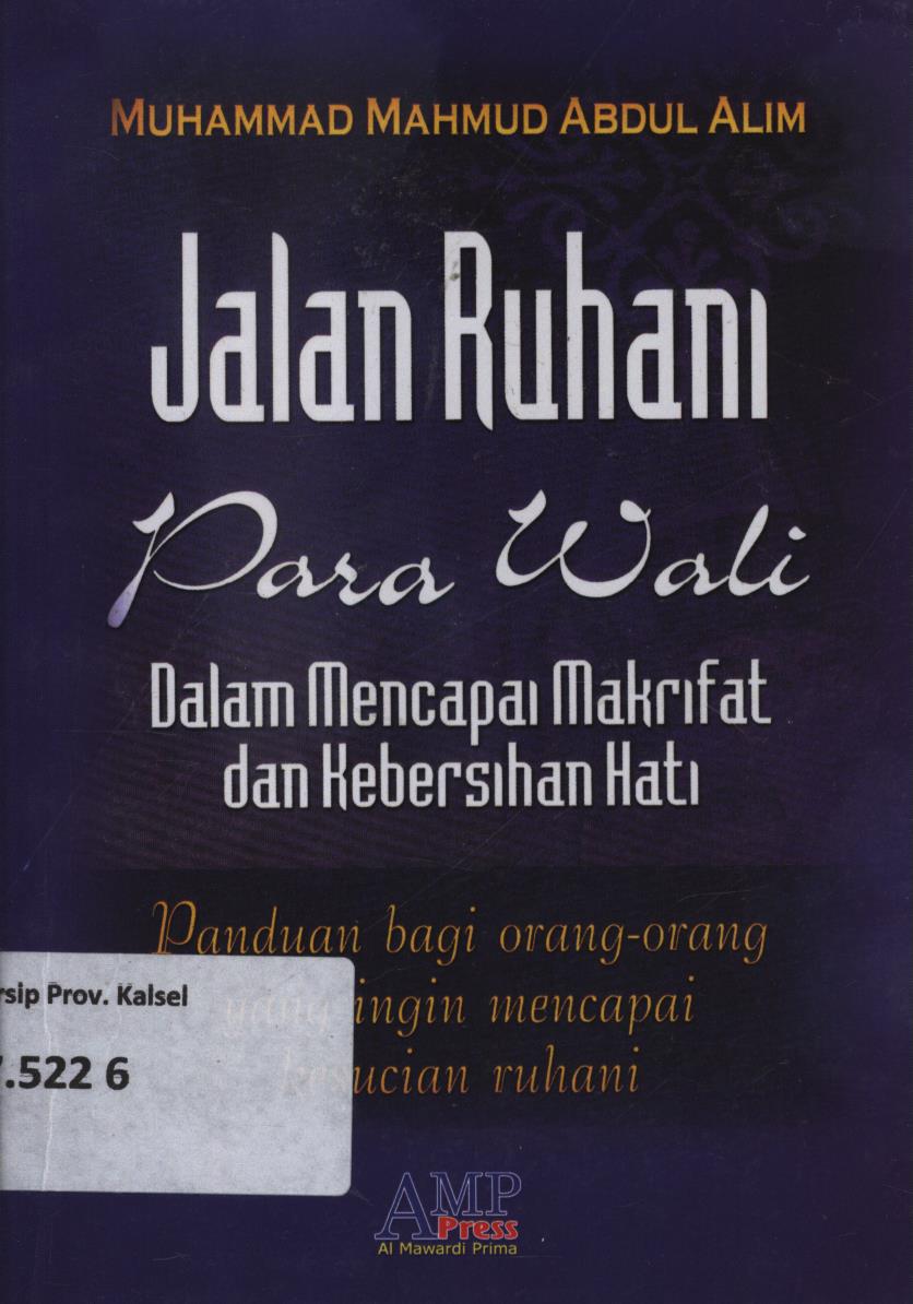 Cover Jalan ruhani para wali dalam mencapai makrifat dan kebersihan hati / Muhammad Mahmud Abdul Alim