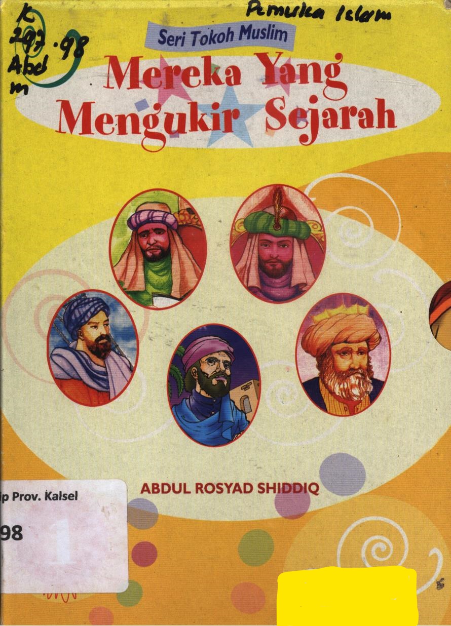 Cover Mereka yang mengukir sejarah I :  Umar bin Abdul Aziz, Ibnu Sina, Ibnu Batutah, Ibnu Khaldun, Ibnu taimiyah / Abdul Rosyad Shiddiq