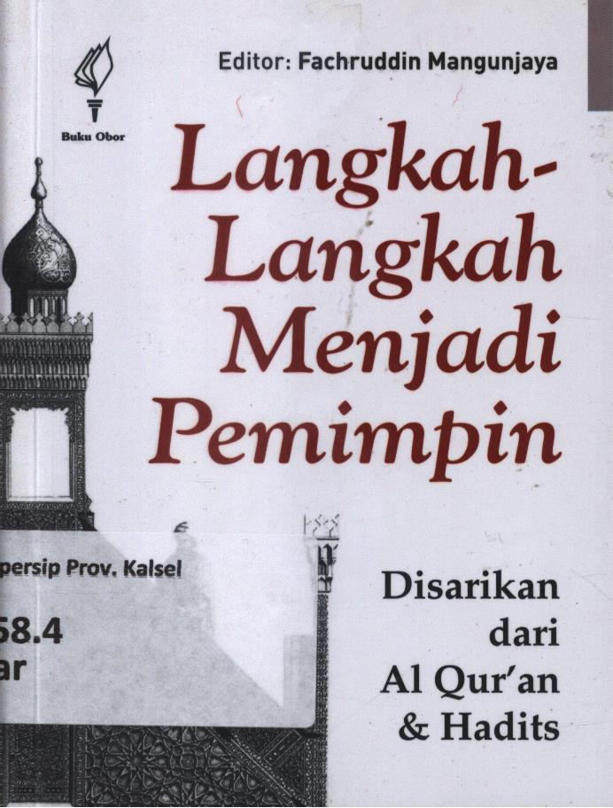 Cover Langkah-langkah menjadi pemimpin disarikan dari Al Qur'an dan hadits / Abdul Ghani Ahamed Barrie