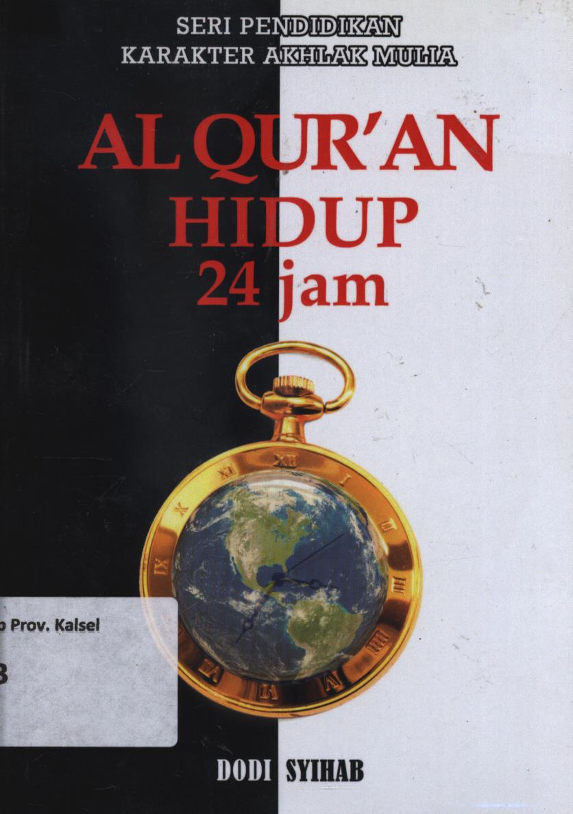 Cover Al Qur'an hidup 24 jam / Dodi Syihab