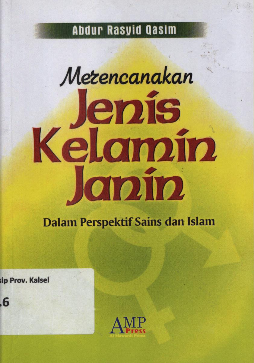 Cover Merencanakan jenis kelamin janin dalam perspektif sains dan Islam / Abdur Rasyid Qasim