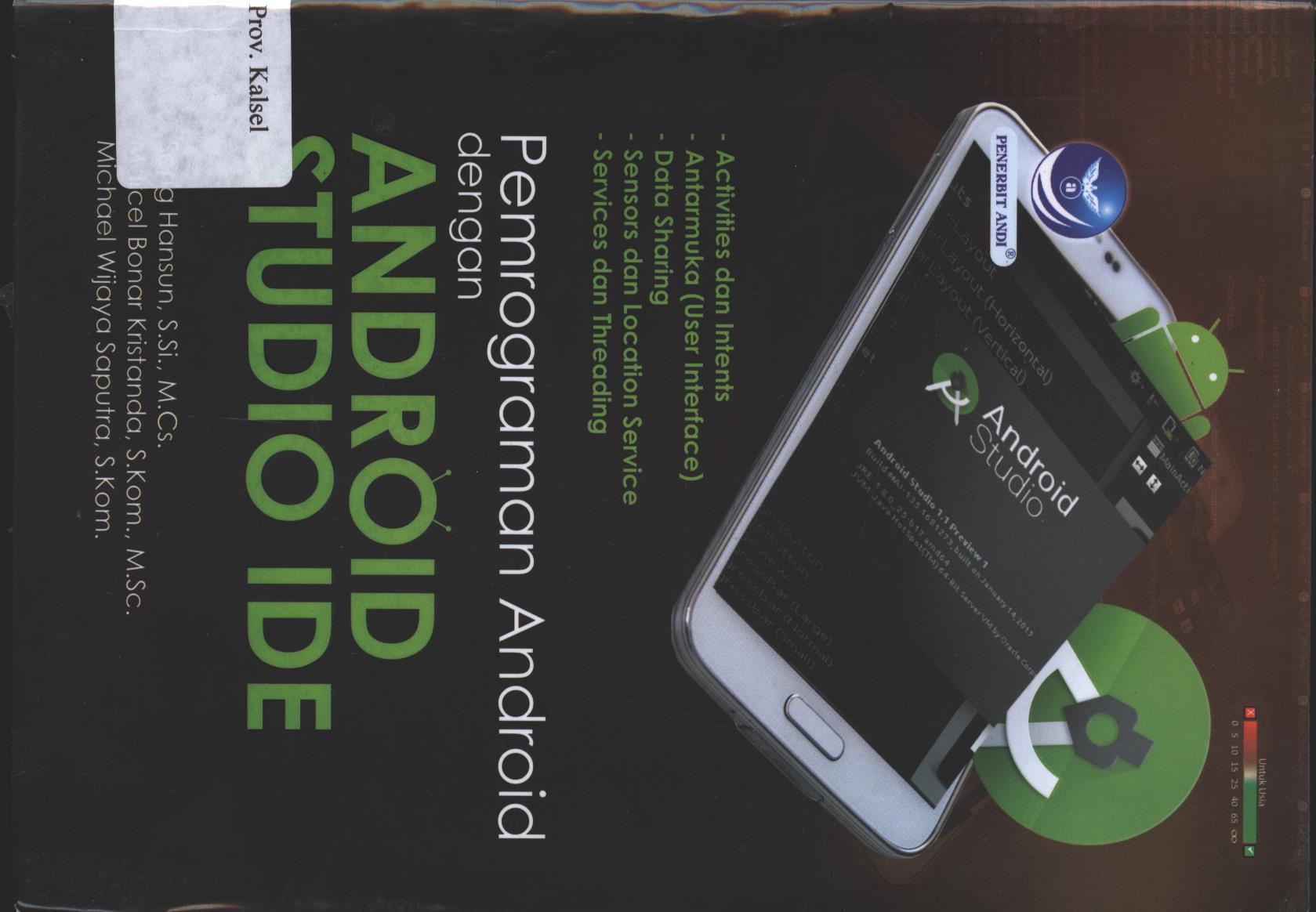 Cover Pemograman Android dengan Android Studio Ide / Seng Hansun ; editor, Giovanny