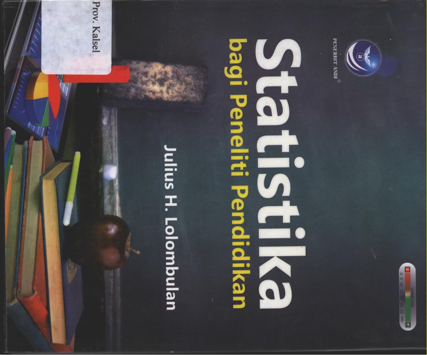 Cover Statistika Bagi Peneliti Pendidikan / Julius H. Lolombulan ; editor, Ratih Indah