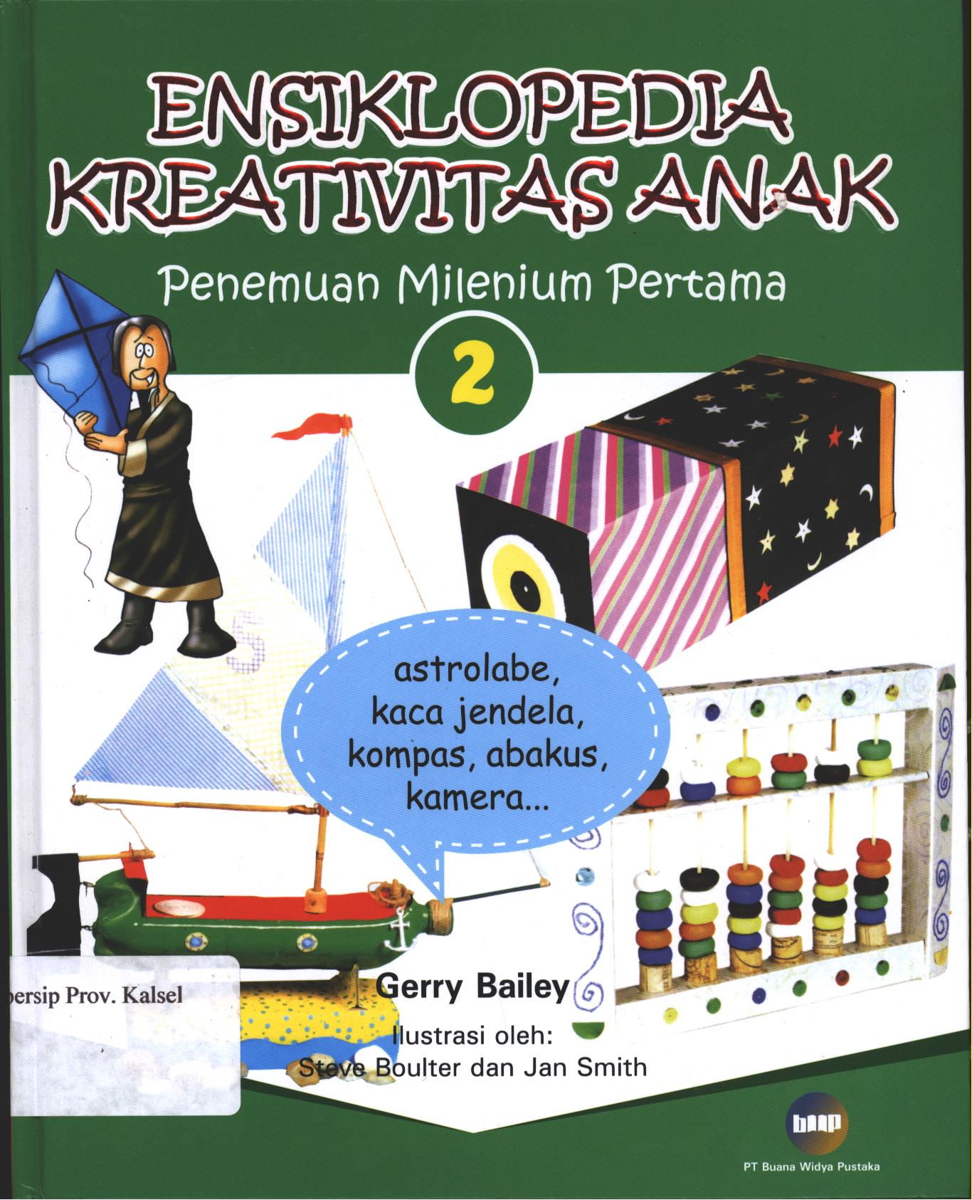 Cover Ensiklopedia Kreativitas Anak 2 / Gerry Bailey ; editor, Christianne Jones
