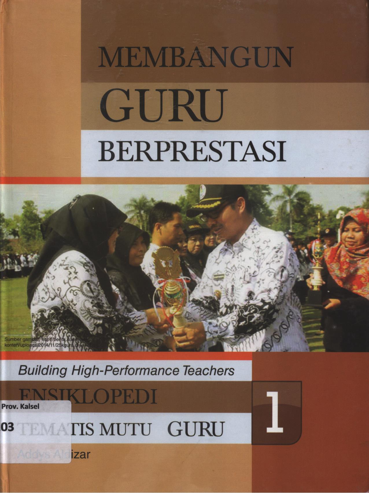 Cover Membangun guru berprestasi 1 / Addys Aldizar
