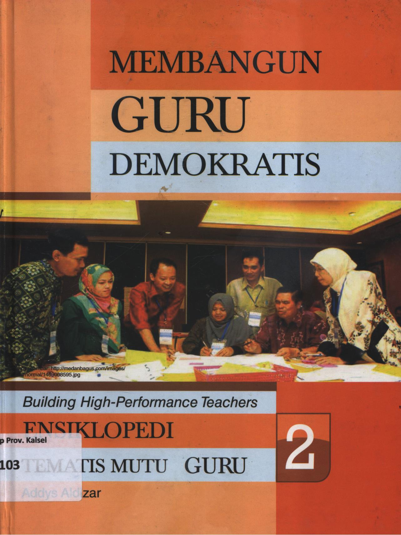 Cover Membangun guru demokratis 2 / Addys Aldizar