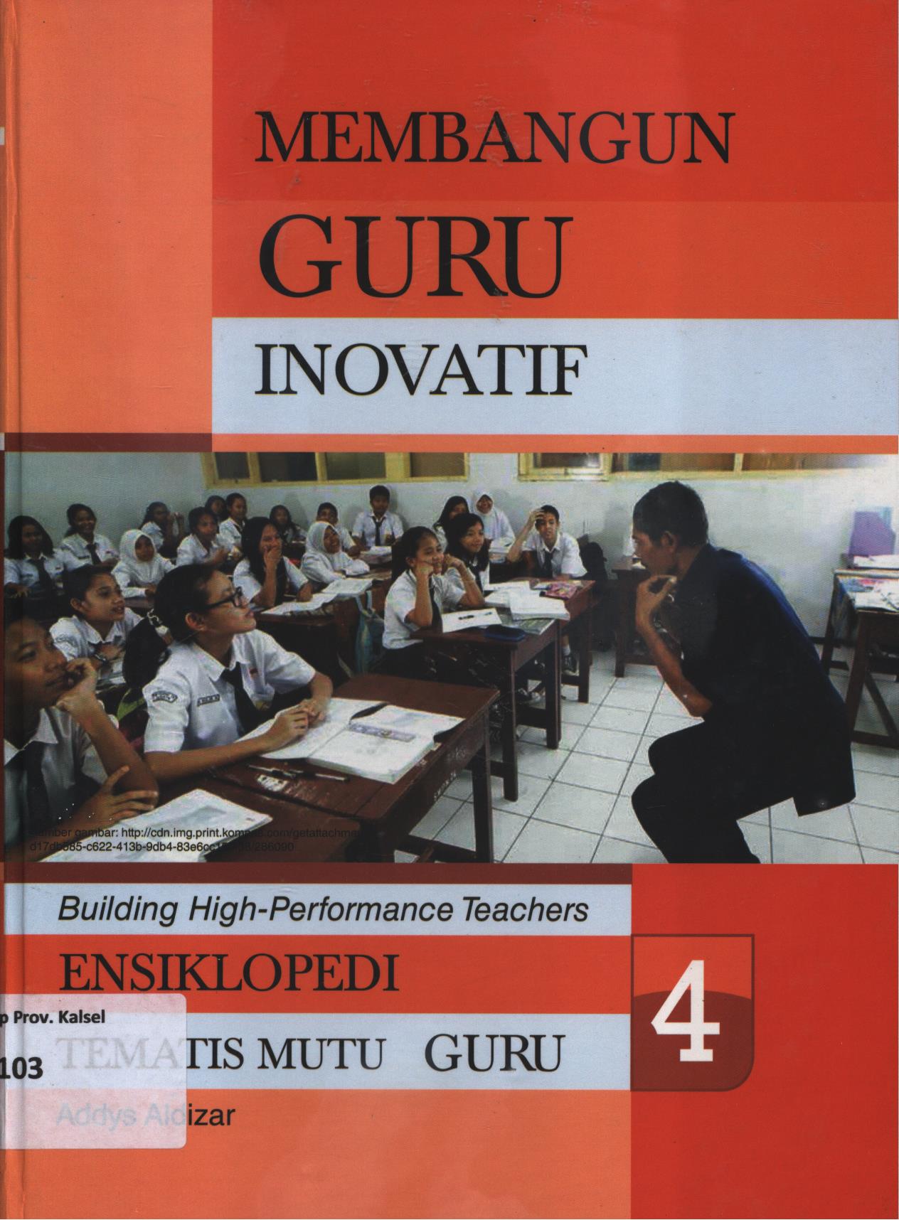 Cover Membangun guru inovatif 4 / Addys Aldizar