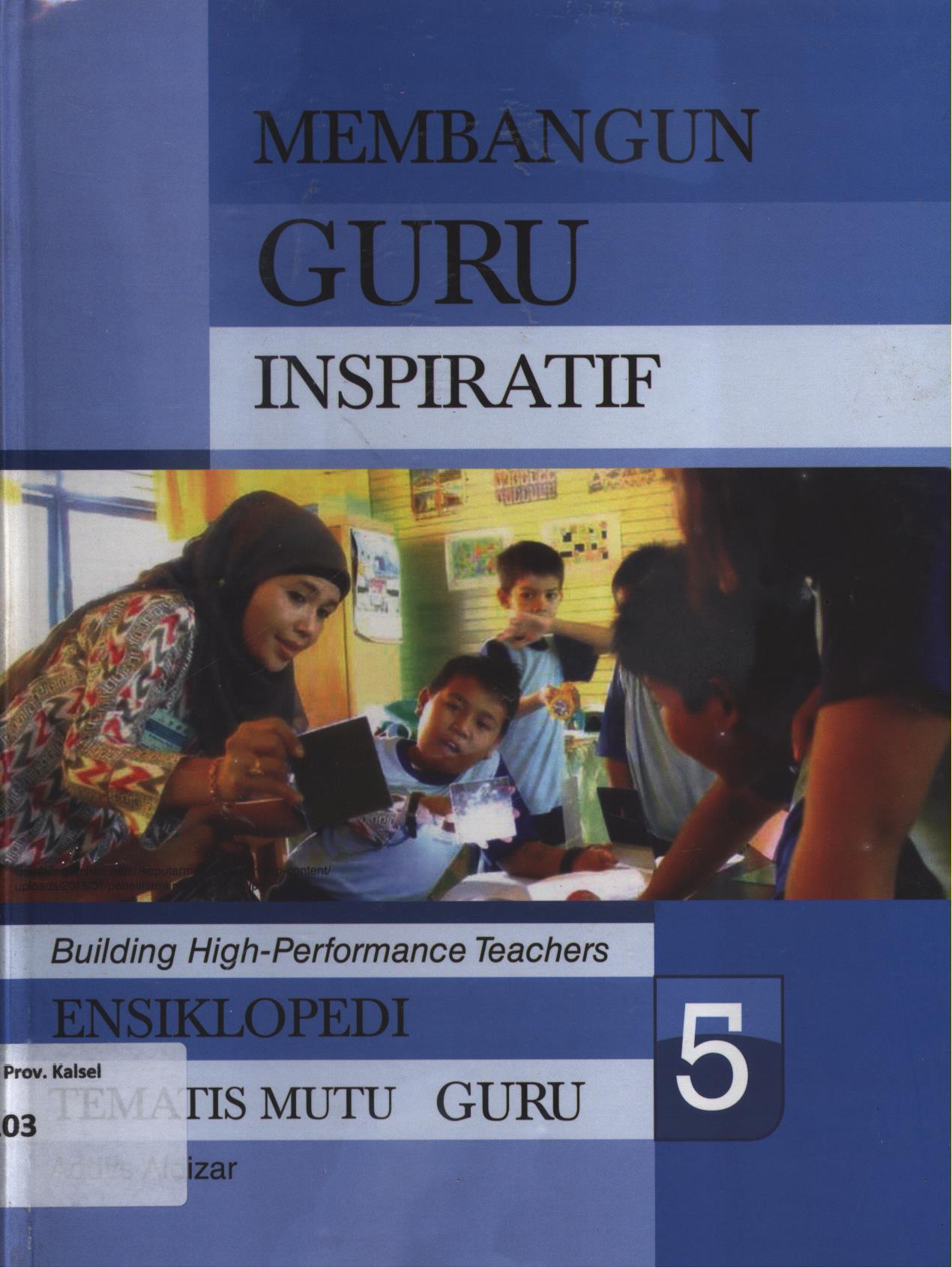 Cover Membangun guru inspiratif 5 / Addys Aldizar