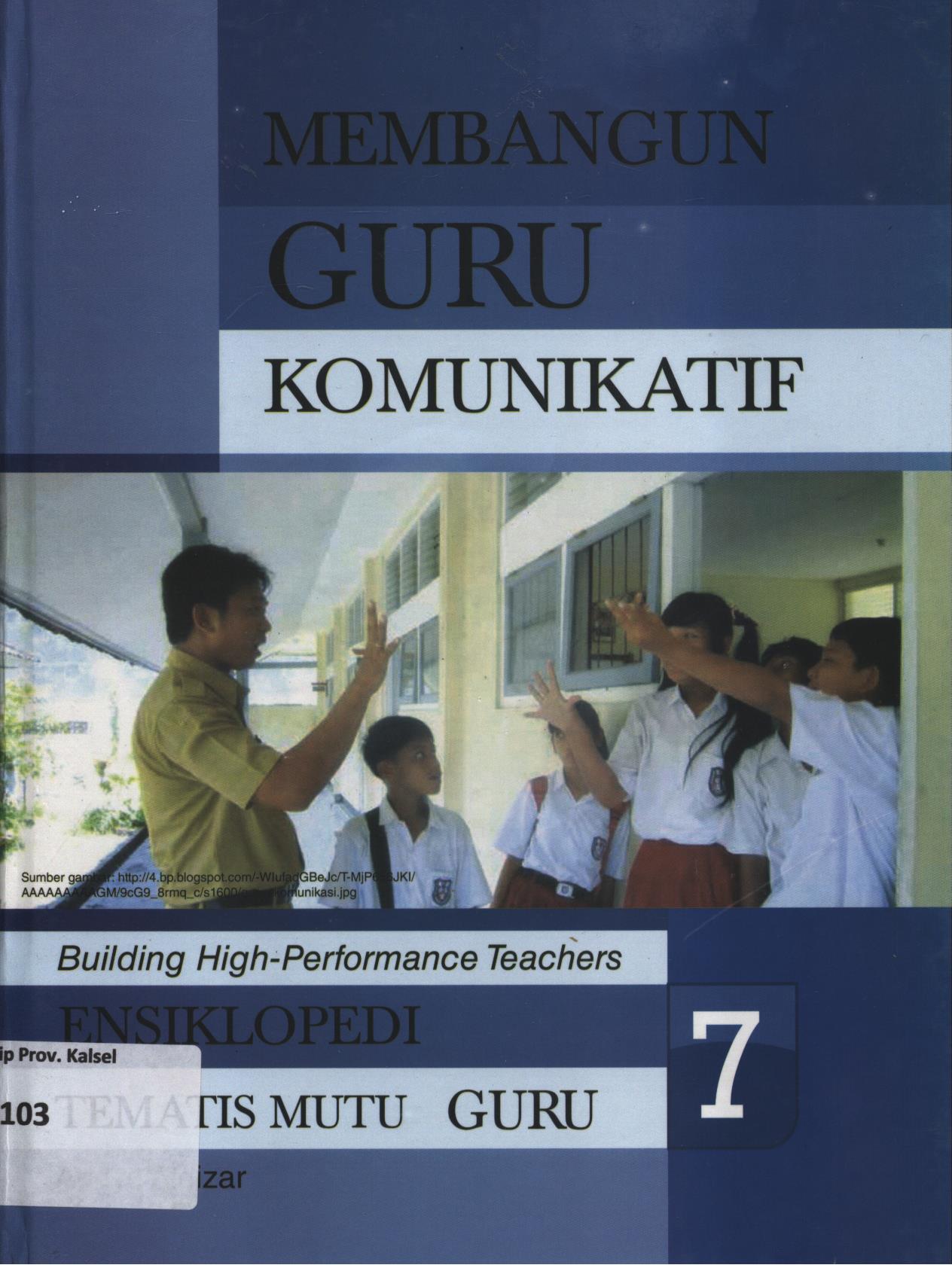 Cover Membangun guru komunikatif 7 / Addys Aldizar