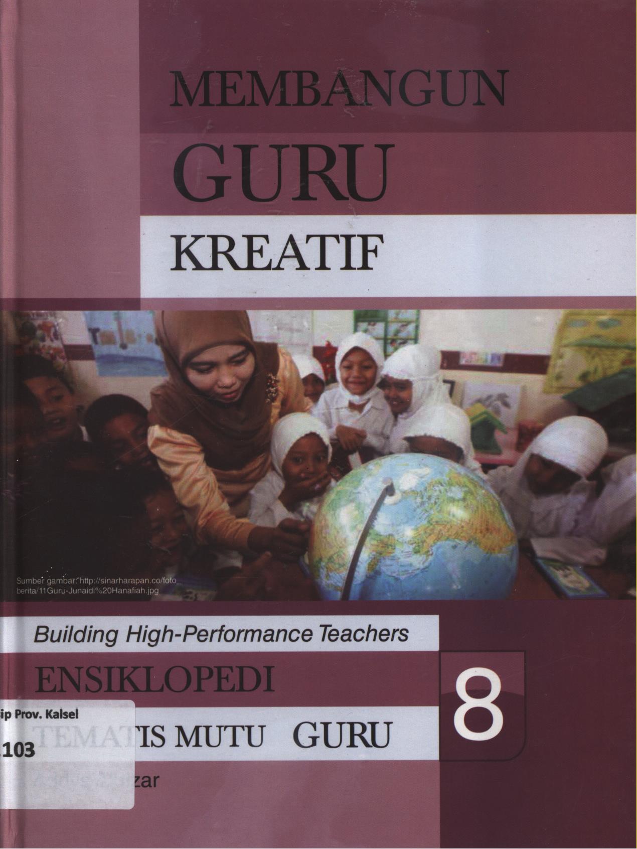 Cover Membangun guru kreatif 8 / Addys Aldizar