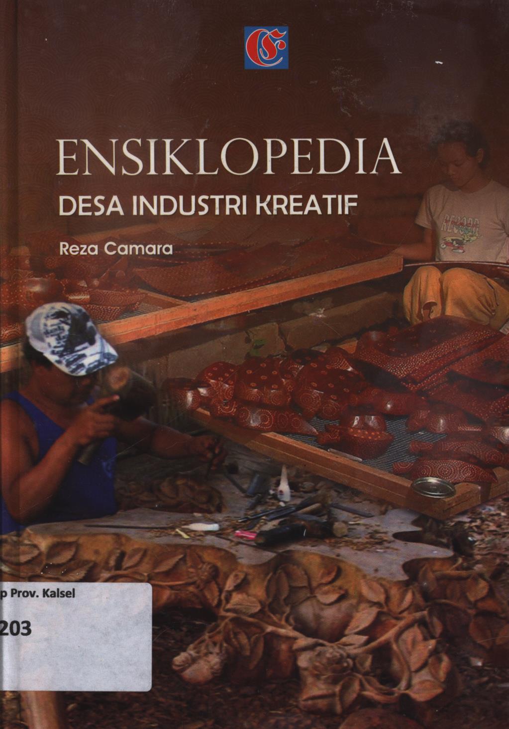 Cover Ensiklopedia : Desa industri kreatif / Reza Camara