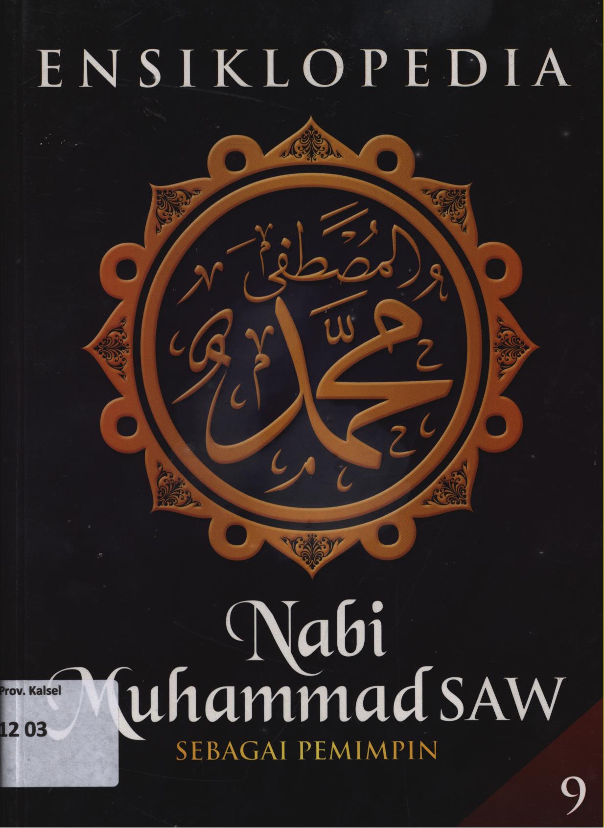 Cover Ensiklopedia : Nabi Muhammad SAW sebagai pemimpin jilid 9 / Muslim Life Style Community