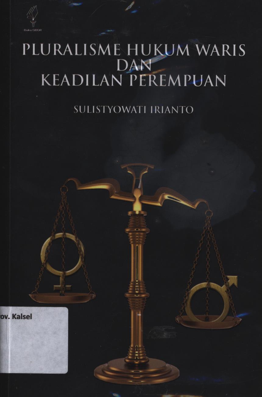 Cover Pluralisme hukum waris dan keadilan perempuan / Sulistyowati Irianto