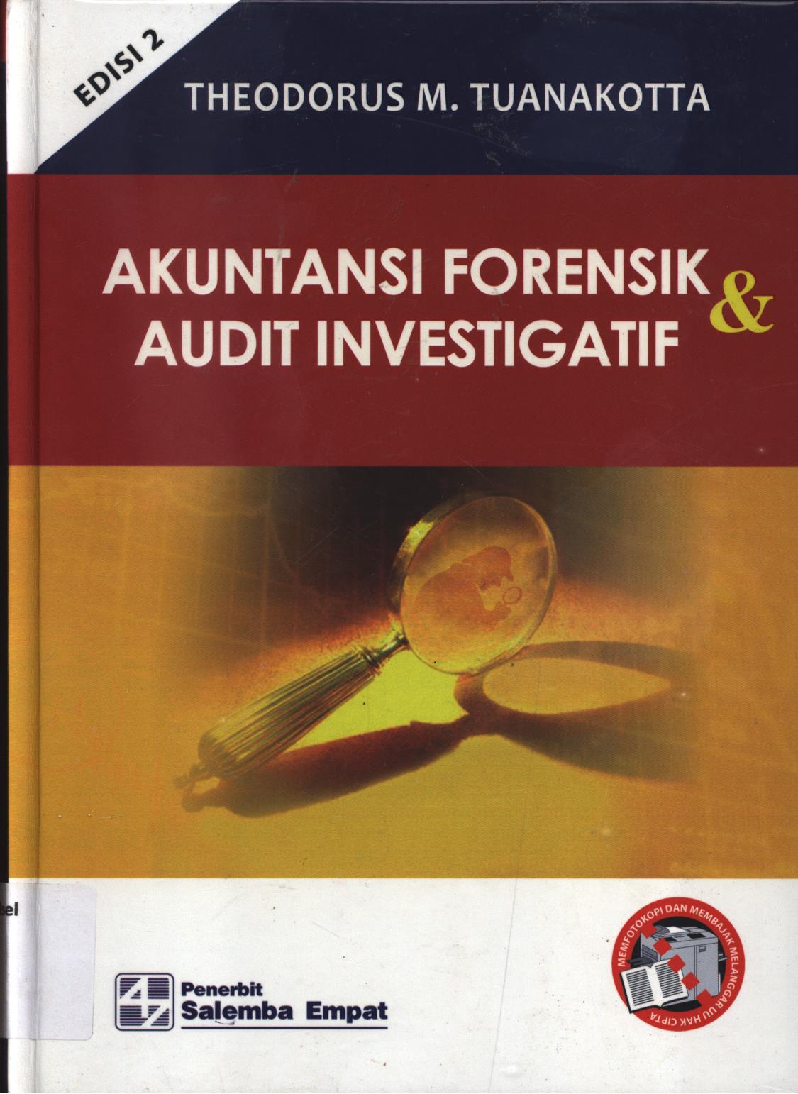 Cover Akuntansi forensik dan audit investigatif / Theodorus M.Tuanakotta