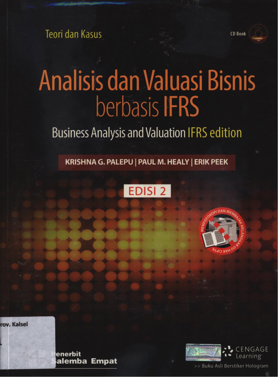 Cover Analisis dan valuasi bisnis berbasis IFRS (Business Analysis and valuation IFRS edition edisi 2 / Krishna G.Palepu