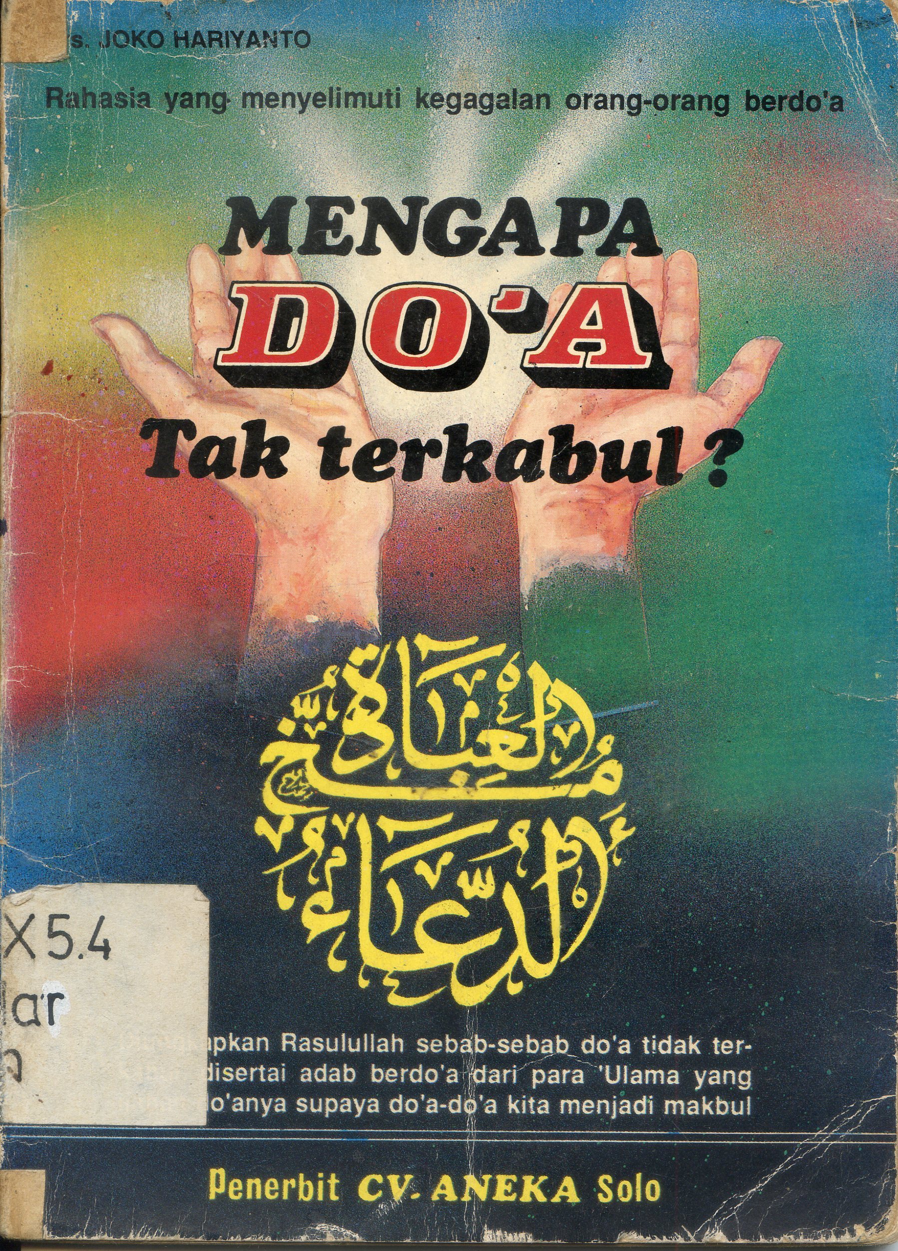 Cover Mengapa do'a tak terkabul ?