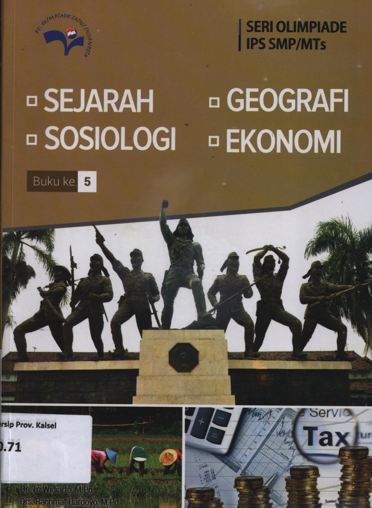 Cover Seri olimpiade IPS SMP/MTs :  Sejarah, geografi, sosiologi, ekonomi buku 5 / Tri Widiarto