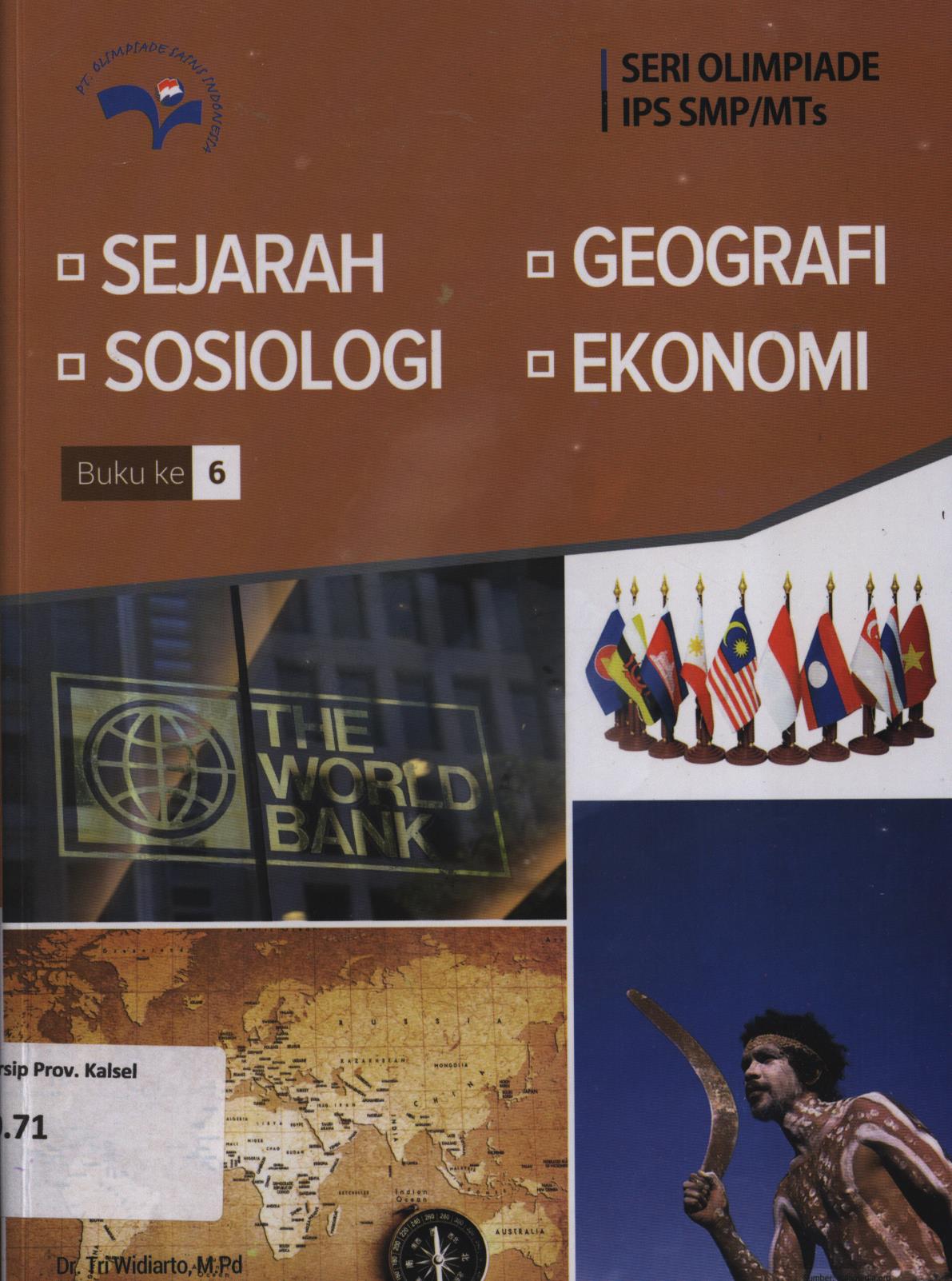 Cover Seri olimpiade IPS SMP/MTs :  Sejarah, geografi, sosiologi, ekonomi, buku 6 / Tri Widiarto