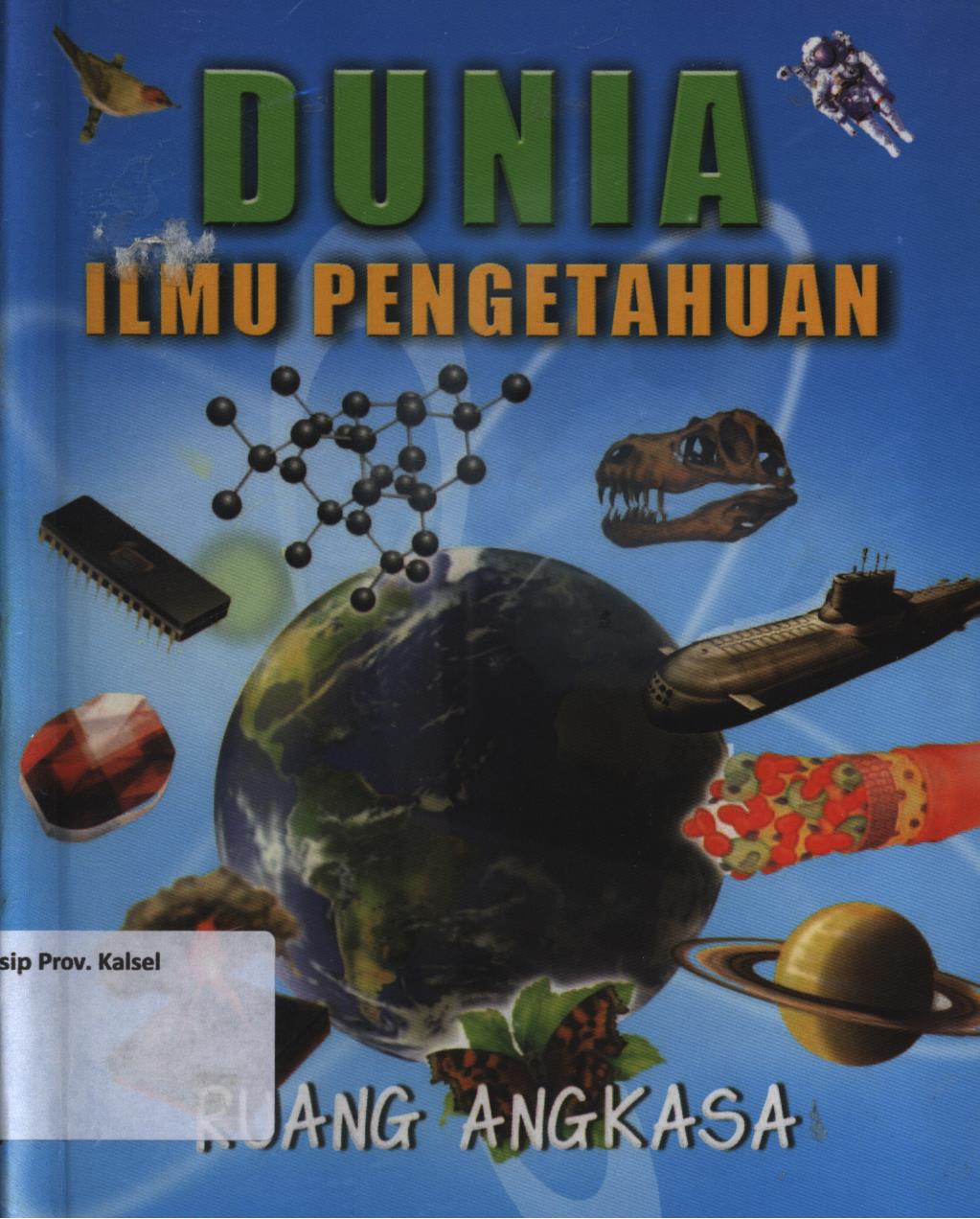 Cover Dunia ilmu pengetahuan :  ruang angkasa / Retno Setyorini