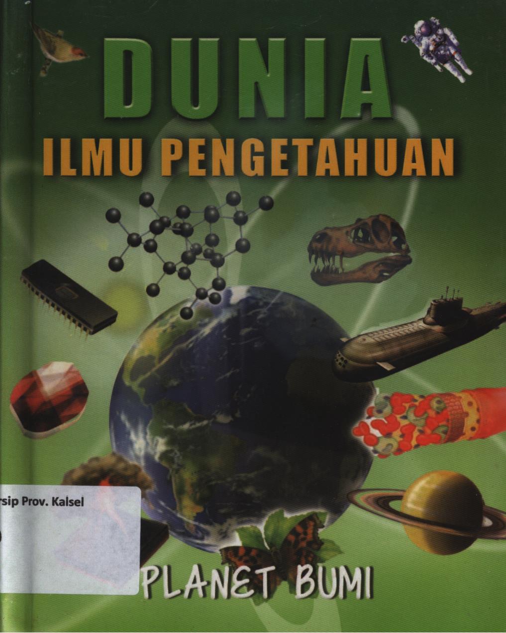 Cover Dunia  ilmu  pengetahuan :  planet bumi / Retno Setyorini