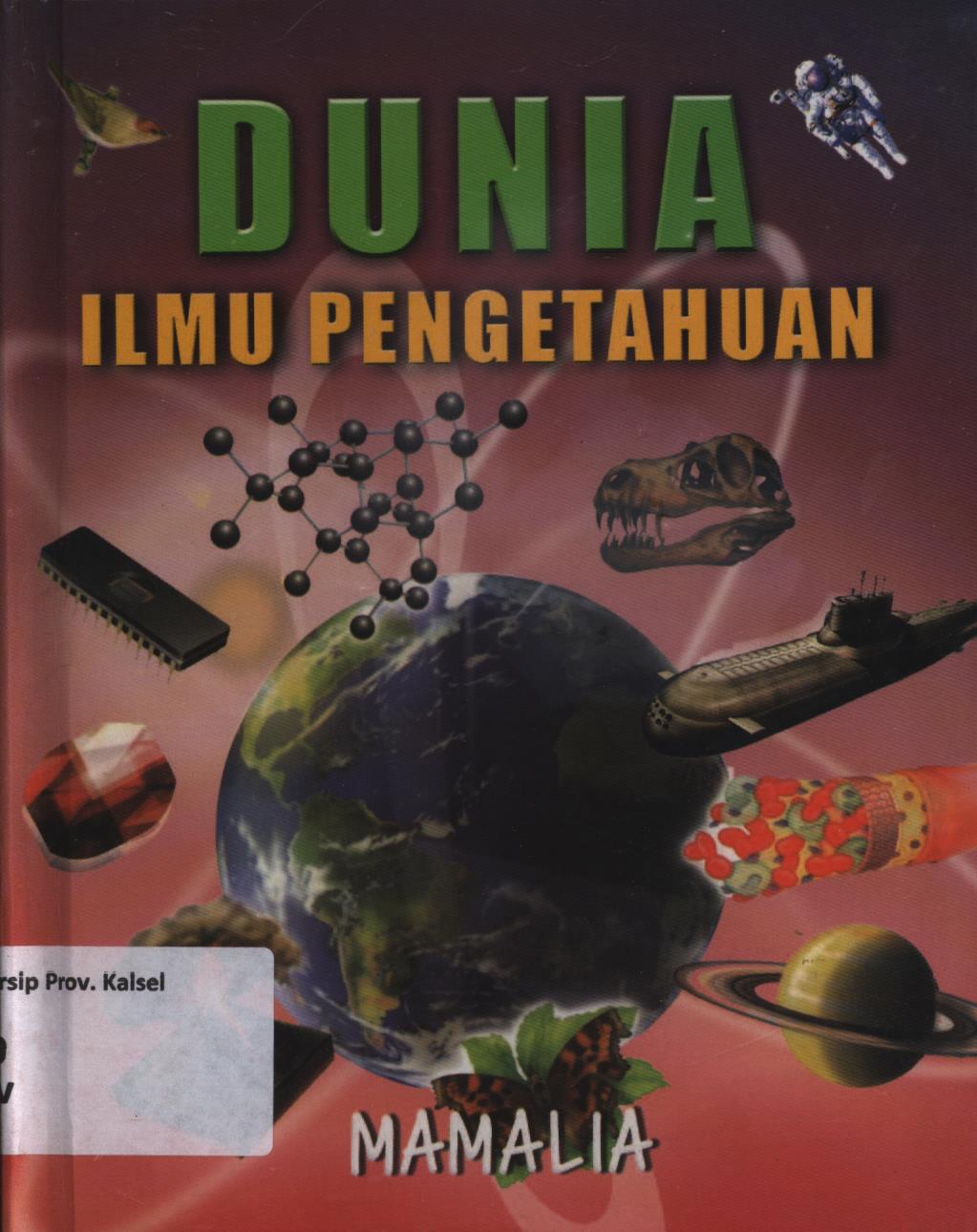 Cover Dunia   ilmu  pengetahuan :  mamalia / Novie Suzanna Ndoen