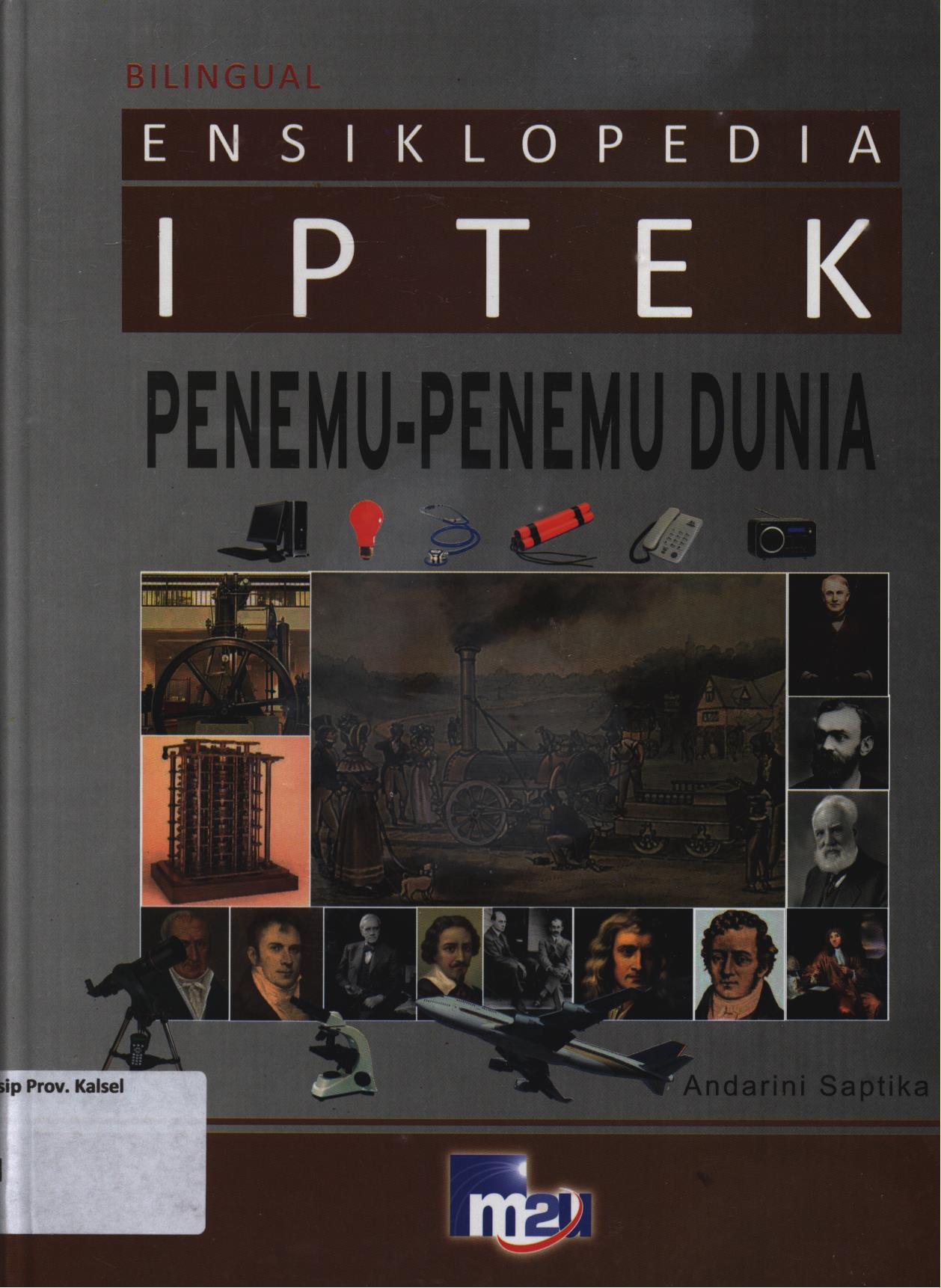 Cover Ensiklopedia IPTEK penemu-penemu dunia / Andarini Saptika