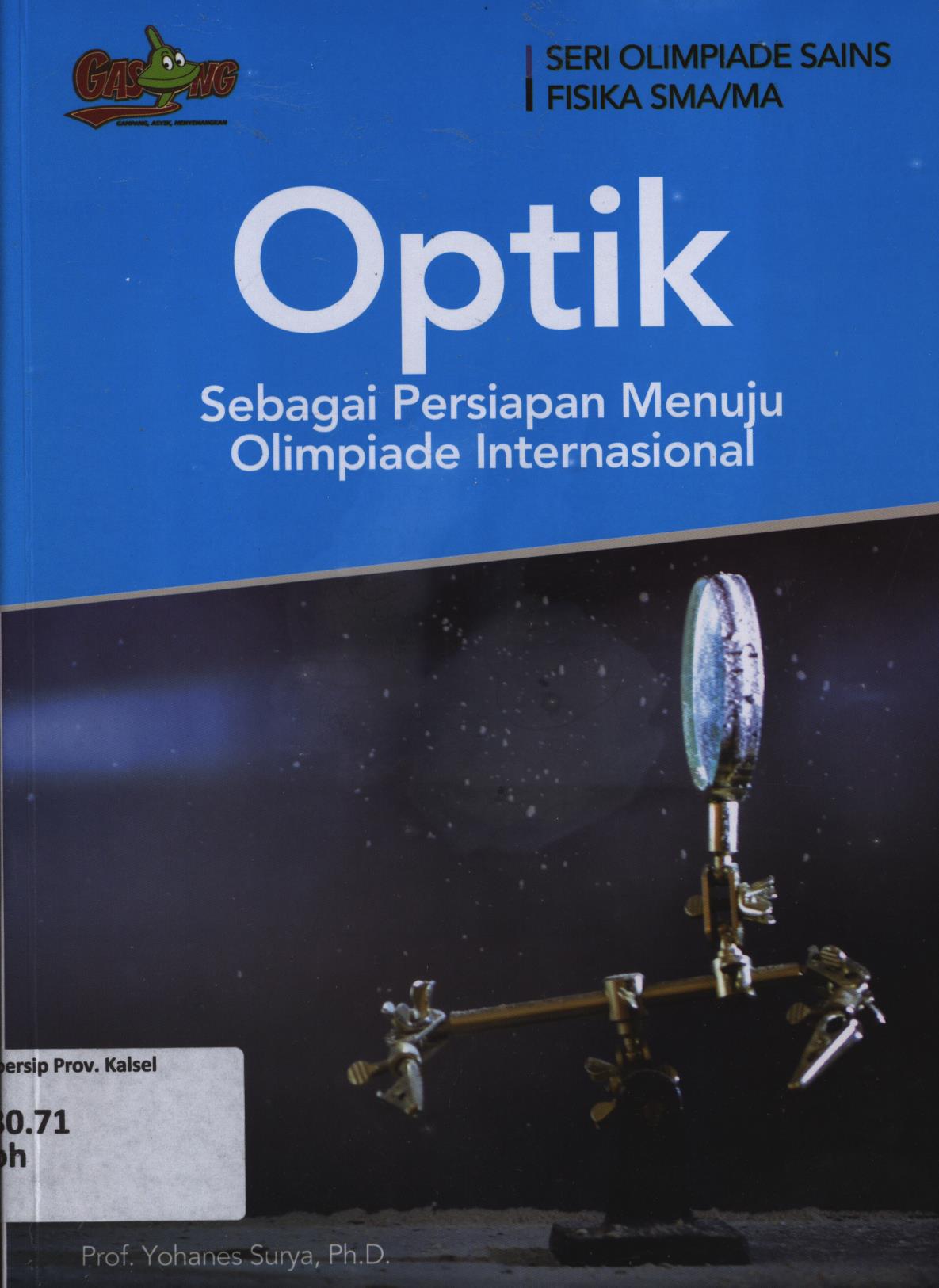 Cover Optik sebagai persiapan menuju olimpiade Internasional / Yohanes Surya
