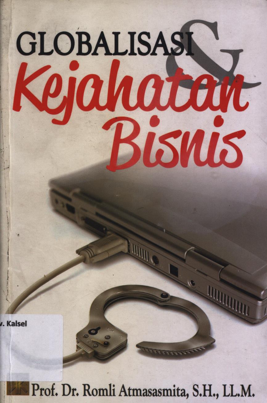 Cover Globalisasi dan kejahatan bisnis / Romli Atmasasmita
