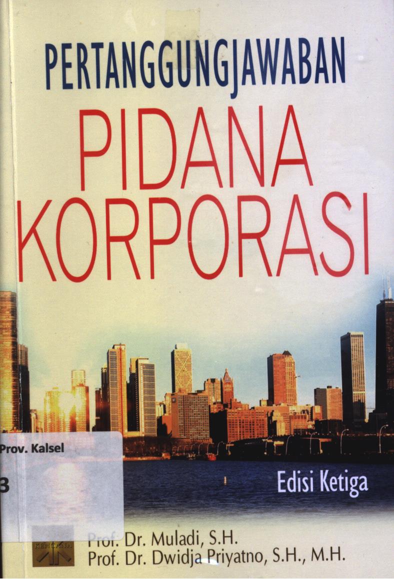 Cover Pertanggungjawaban pidana korporasi edisi ketiga / Muladi