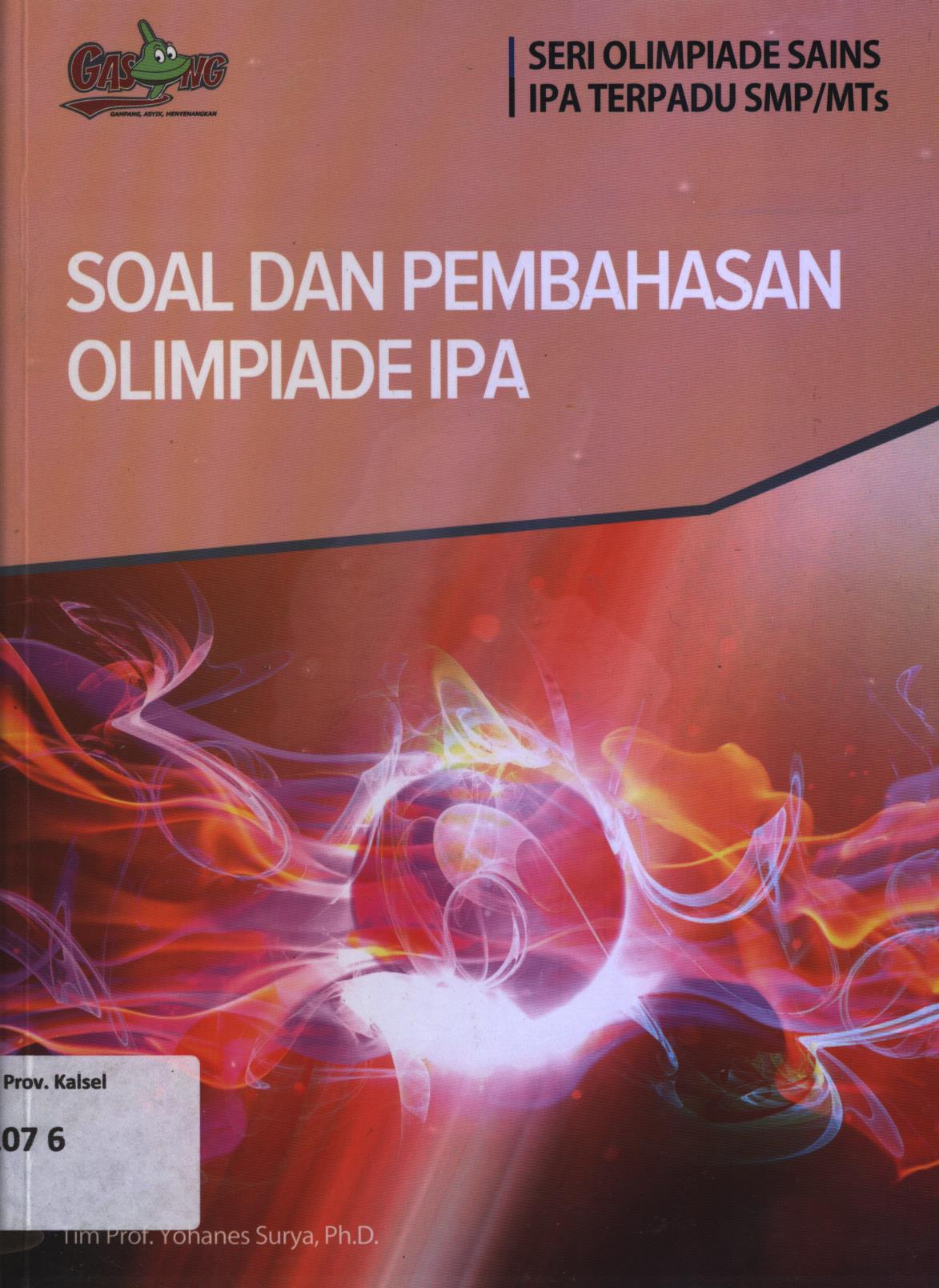 Cover Soal dan pembahasan olimpiade IPA / Tim Prof. Yohanes Surya