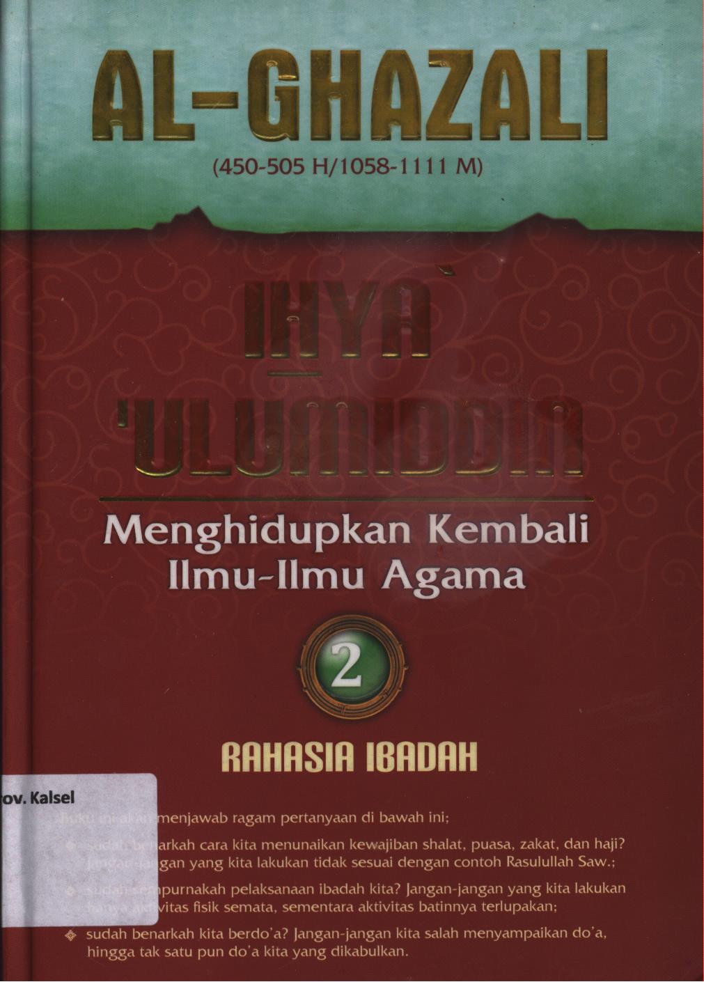 Cover Ihya ' Ulumiddin (menghidupkan kembali ilmu-ilmu agama) 2 :  rahasia ibadah / Al-Imam Al-Ghazali