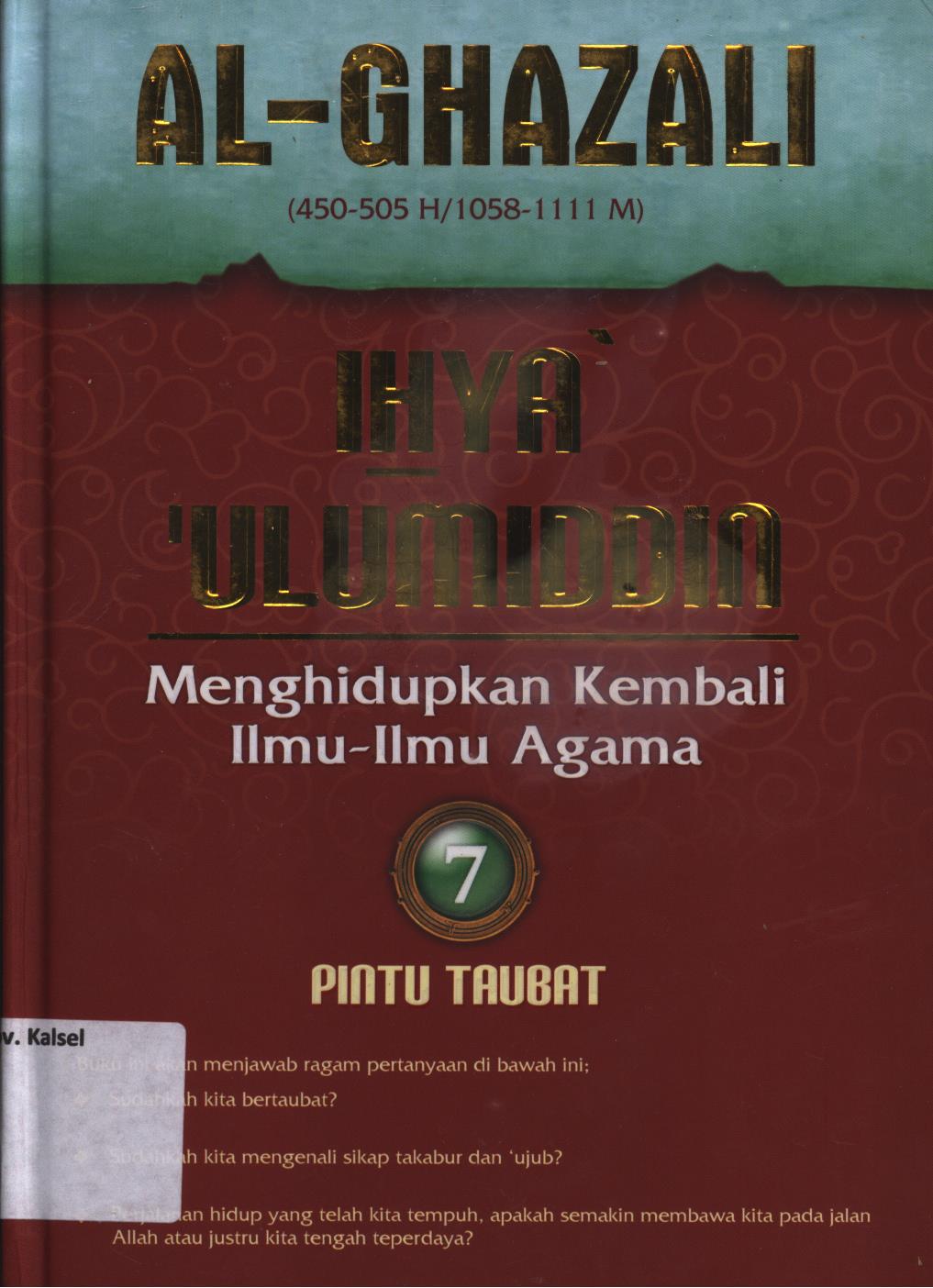 Cover Ihya 'Ulumiddin (menghidupkan kembali ilmu-ilmu agama) 7 :  pintu taubat / Al-Imam Al-Ghazali