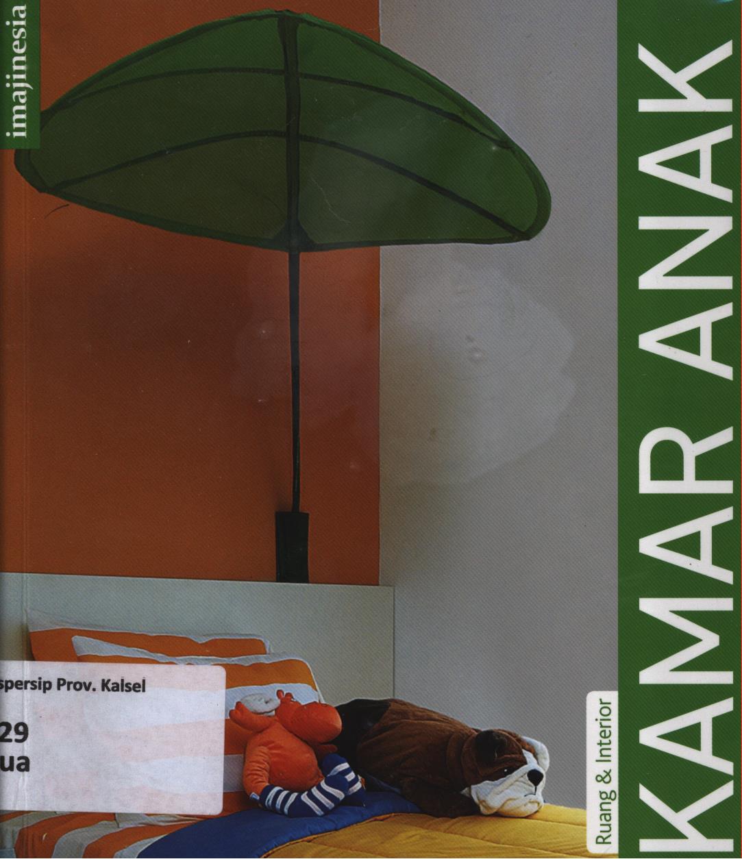 Cover Ruang dan interior :  kamar anak / Tim Imajinesia