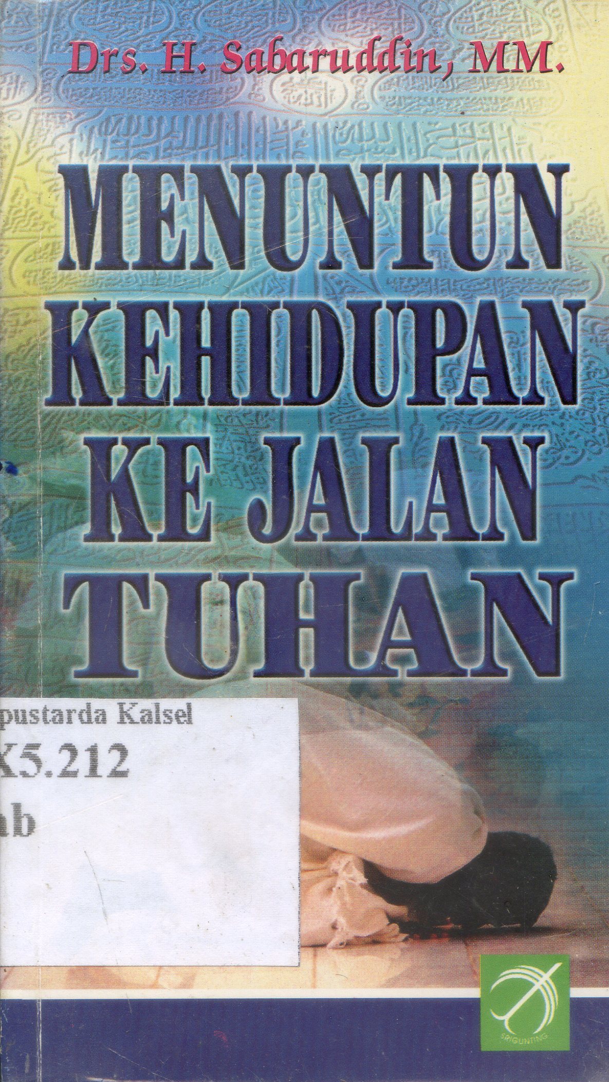 Cover Menuntun kehidupan ke jalan Tuhan