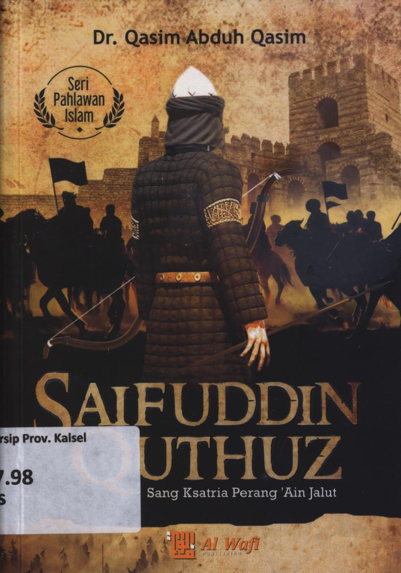 Cover Saifuddin quthuz sang ksatria perang ' Ai Jalut / Qasim Abduh Qasim