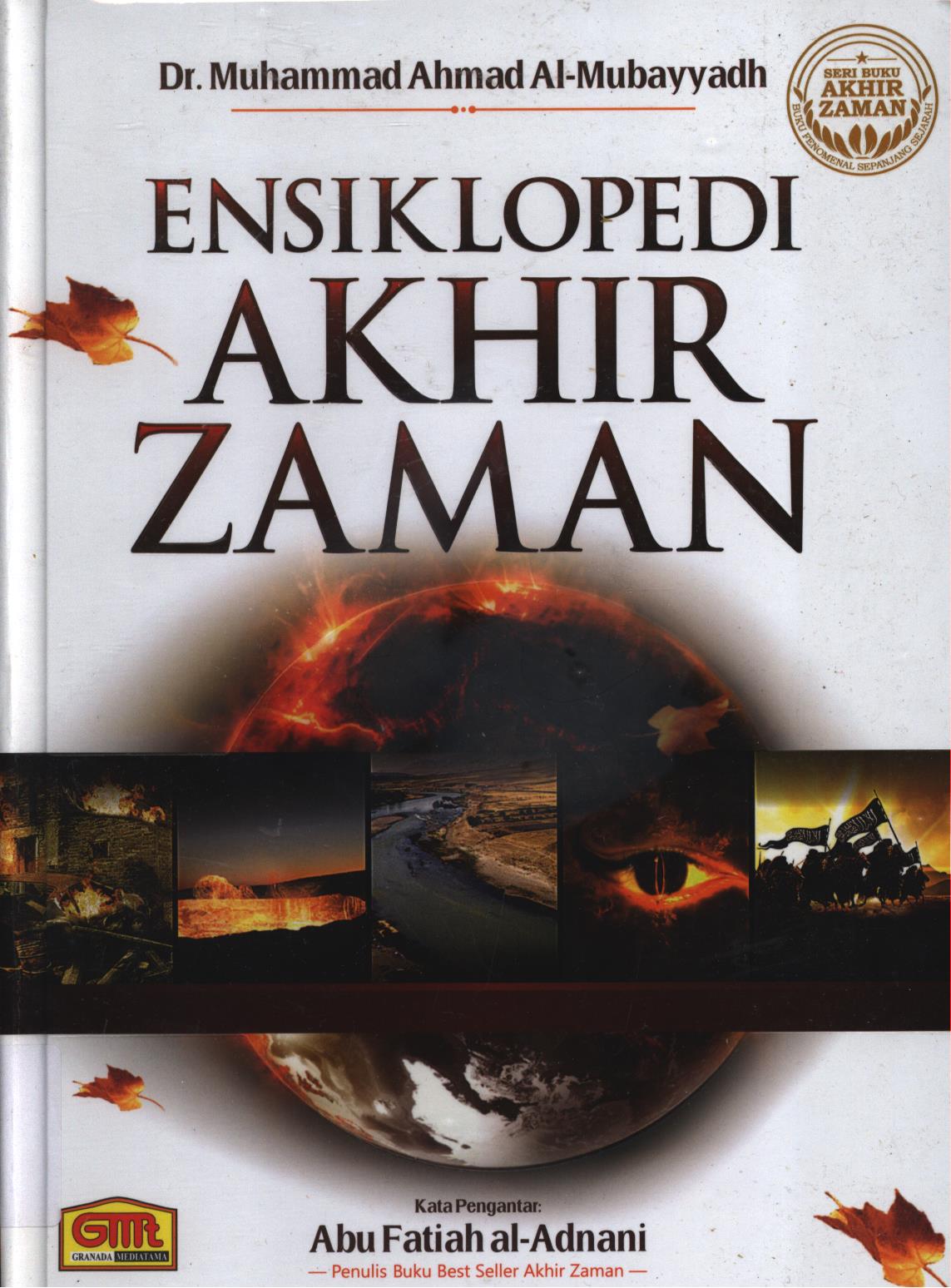 Cover Ensiklopedi akhir zaman / Muhammad Ahmad Al-Mubayyadh