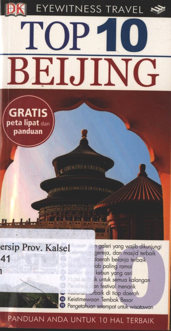 Cover Eyewitness Travel Top 10 Beijing / Andrew Humphreys ; Penerjemah, Aria Perbancana Hidayat ; Editor, Hadiyansyah
