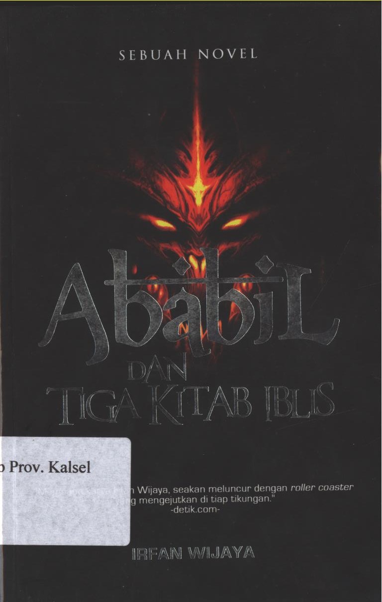Cover Ababil Dan Tiga Kitab Iblis / Irfan Wijaya ; editor, Inasshabihah