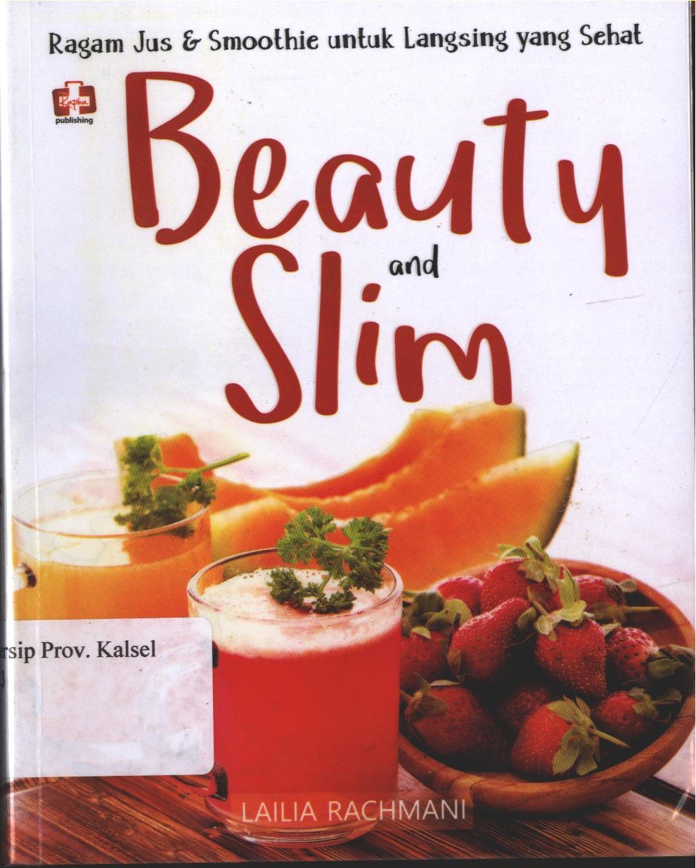 Cover Beauty and Slim / Lailia Rachmani ; editor, Maya
