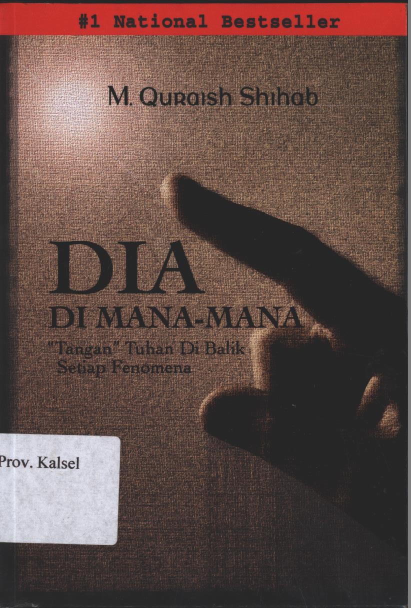 Cover Dia Dmana-mana"Tangan" Tuhan Di Balik Setiap Penomena / M.Quraish Shihab ;