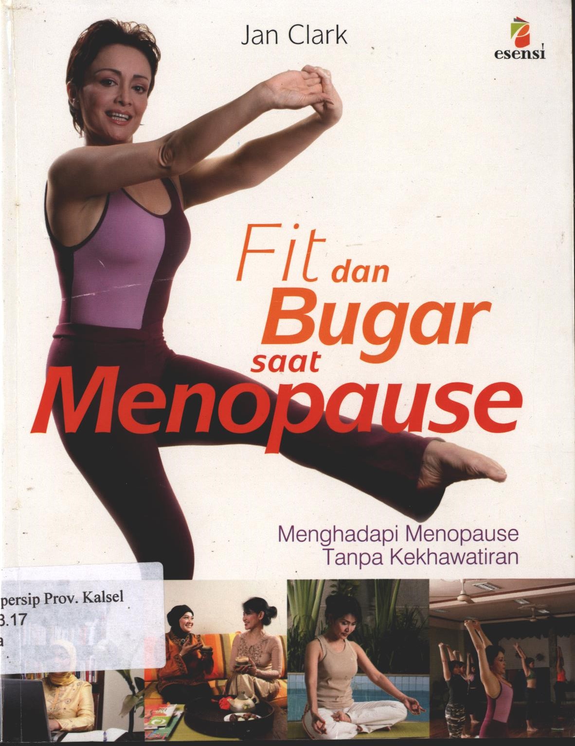 Cover Fit dan Bugar saat Menopause / Jan Clark ;editor Wicahyaning Putri, S.Si.